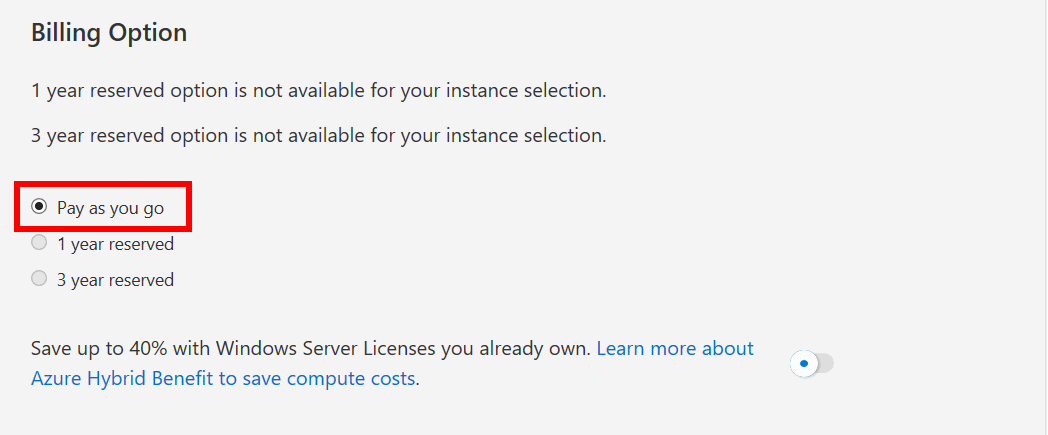 Screenshot of the vm billing options area within the Azure pricing calculator estimate webpage. The highlighted pay as you go billing option indicates how to specify a billing option for a vm within an Azure pricing calculator estimate.